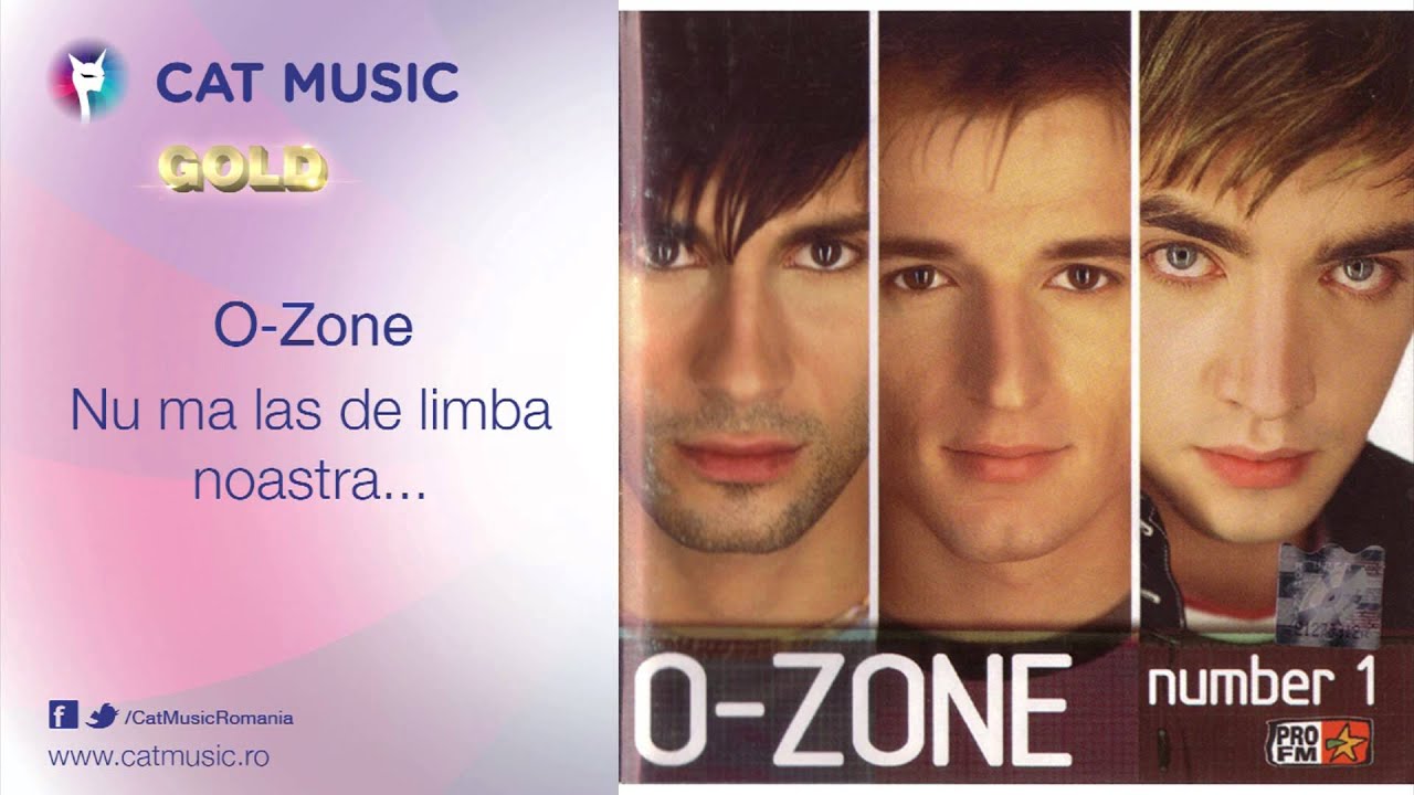 O-Zone - Nu ma las de limba noastra...