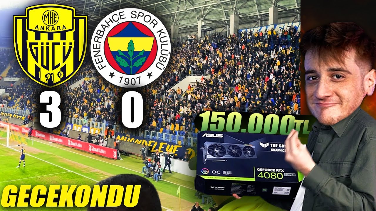 150.000 TL YENİ BİLGİSAYARIM !! ANKARAGÜCÜ vs FENERBAHÇE ÇEYREK FİNAL MAÇ VLOGU !!