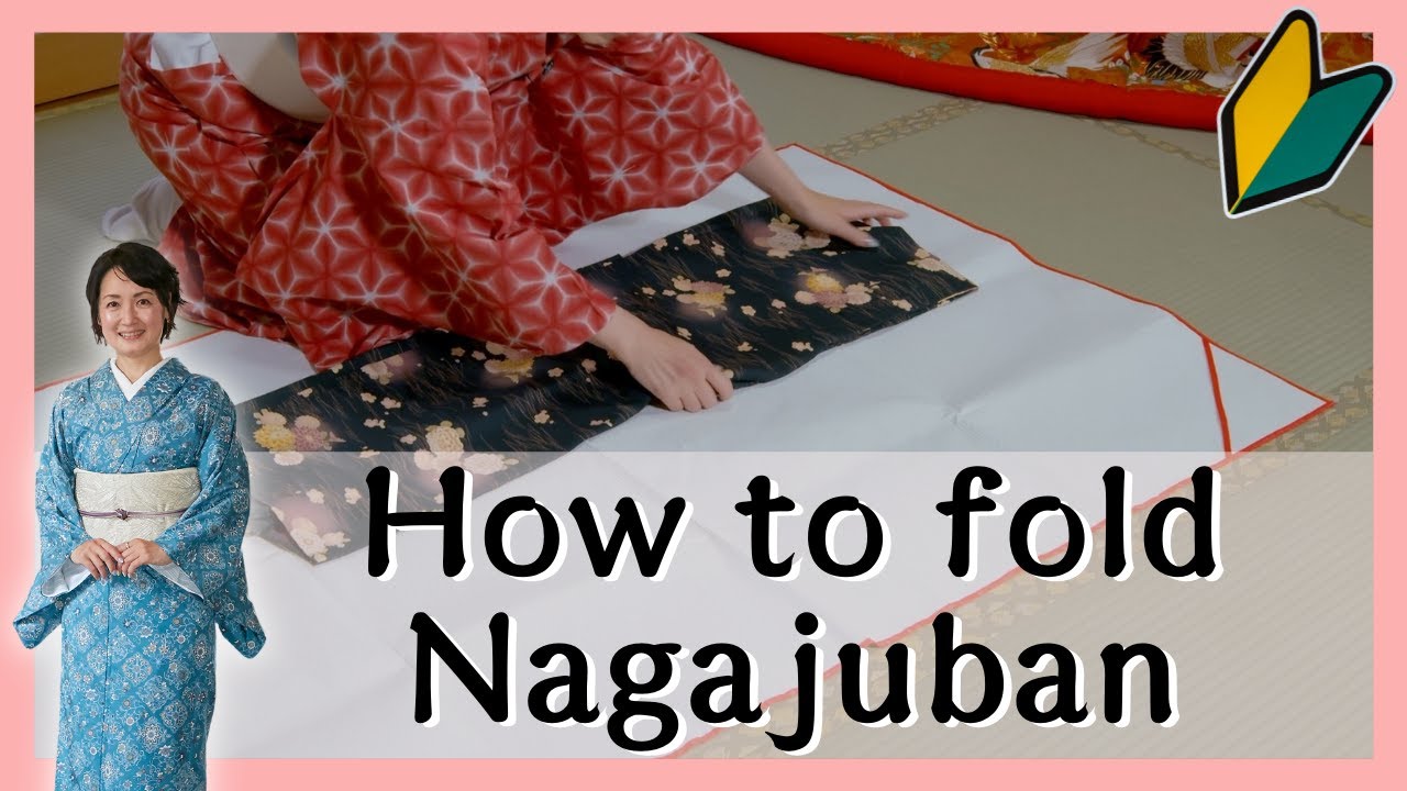 【How to fold Nagajuban】How to fold Nagajuban, Easy instruction also for beginners