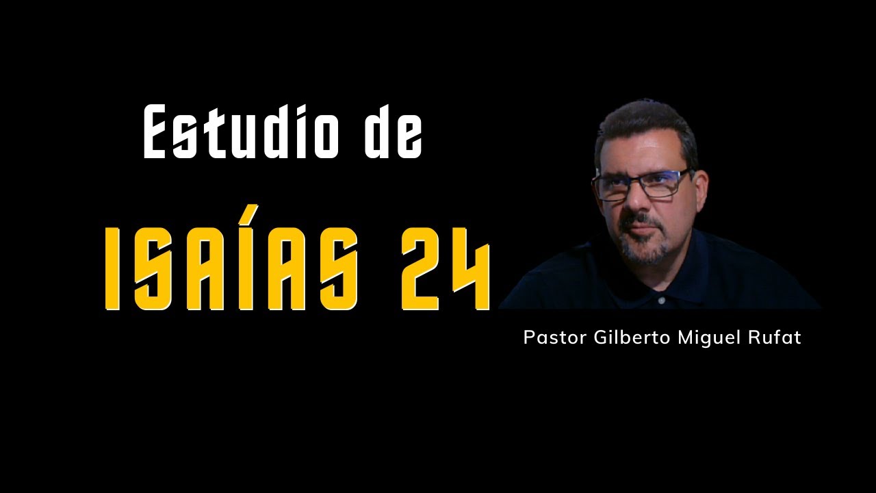 Estudio de Isaías 24
