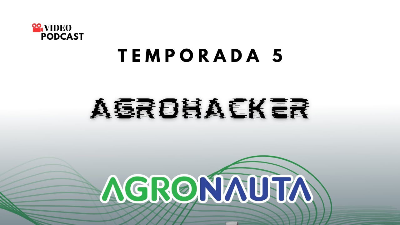 Ep1T5 Agrohacker1