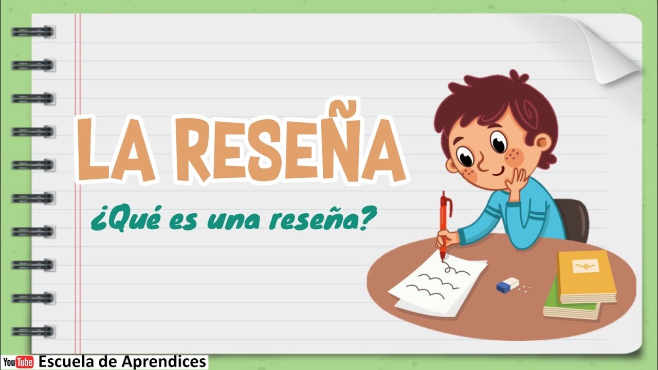 La rese&ntilde;a | Tipos de rese&ntilde;as | &iquest;Qu&eacute; es una rese&ntilde;a?