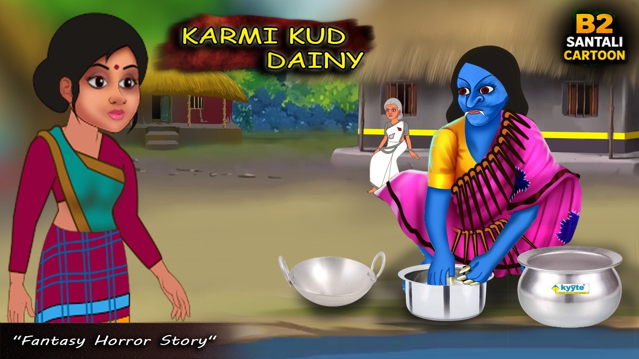 Karmi Kudi Dainy | New Santali Cartoon Video 2022 | santali Cartoon | B2 Santali Cartoon