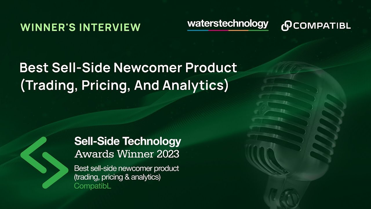 Winner's Interview: WatersTechnology Sell-Side Technology Awards 2023 | CompatibL