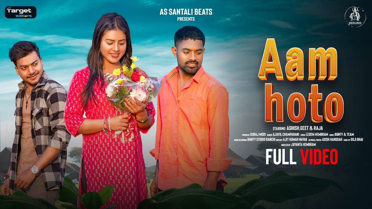 AAM HOTO || NEW SANTALI OFFICIAL VIDEO 2025 || ASHISH,GEET & RAJA || AS SANTALI BEATS