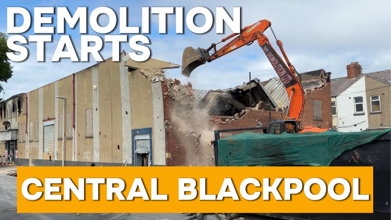 THE START of the demolition of the site of the Blackpool fire