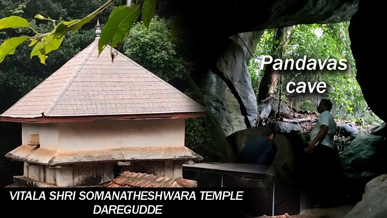 Pandavas cave | VITALA SHRI SOMANATHESHWARA TEMPLE DAREGUDDE