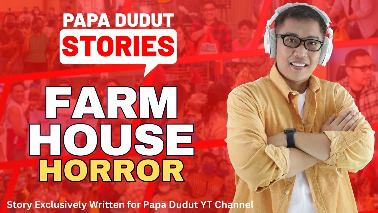 FARM HOUSE | STARRY | PAPA DUDUT STORIES HORROR