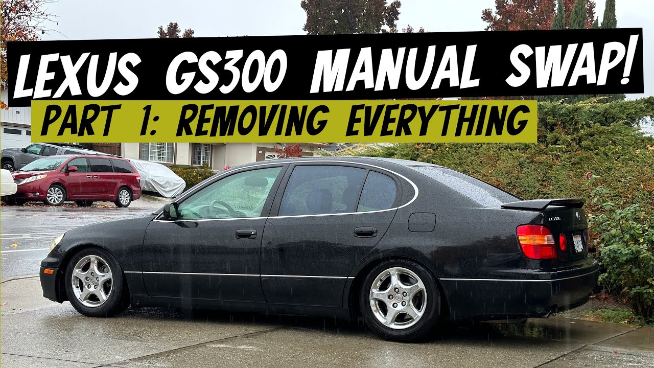 GS300 Manual Swap Part 1: Prepping the Car & All the Parts Needed