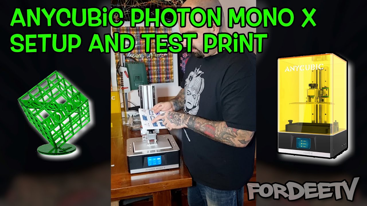 Anycubic Photon Mono X Setup and Test Print - Resin Printer | FordeeTV