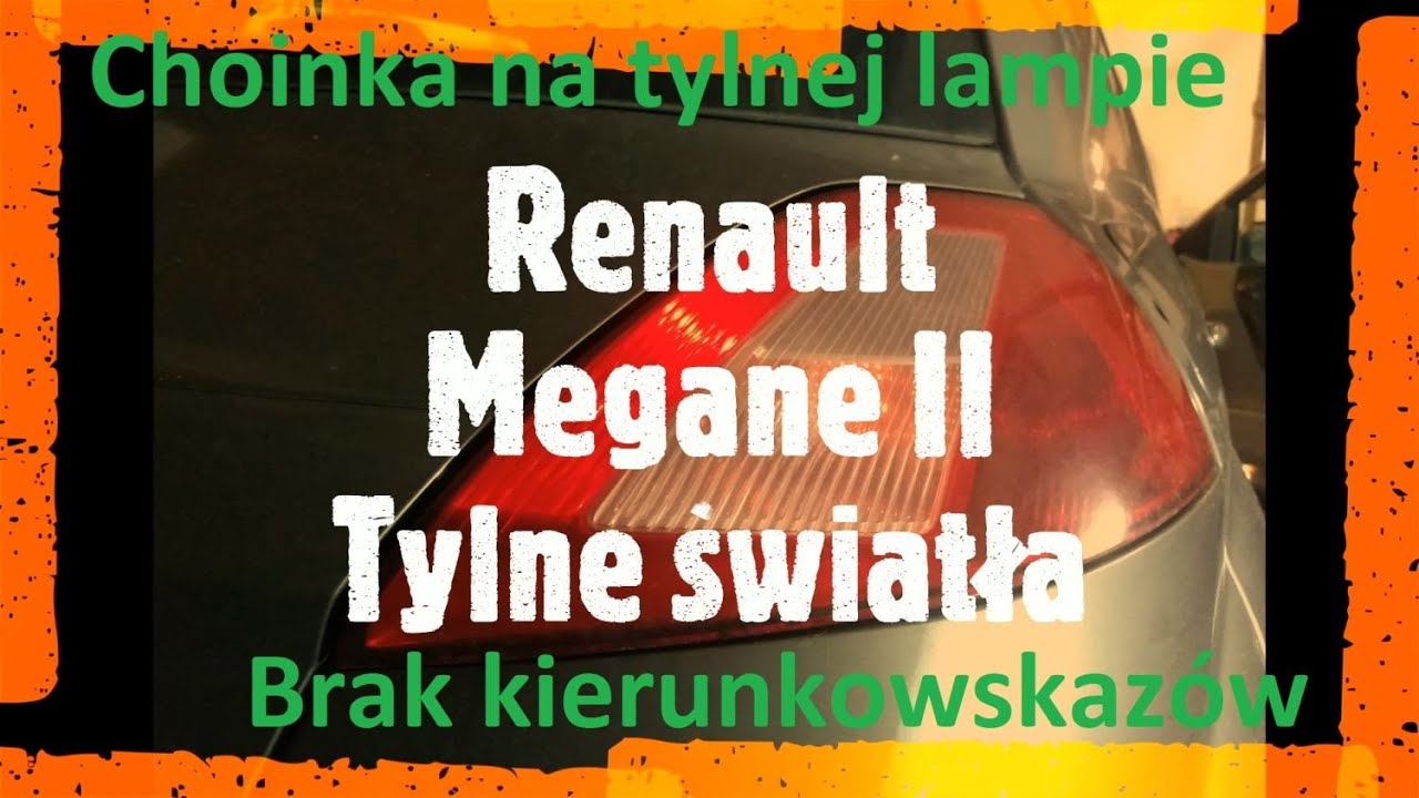 Renault Megane II -  Szalejące tylne światła i brak kierunkowskazu