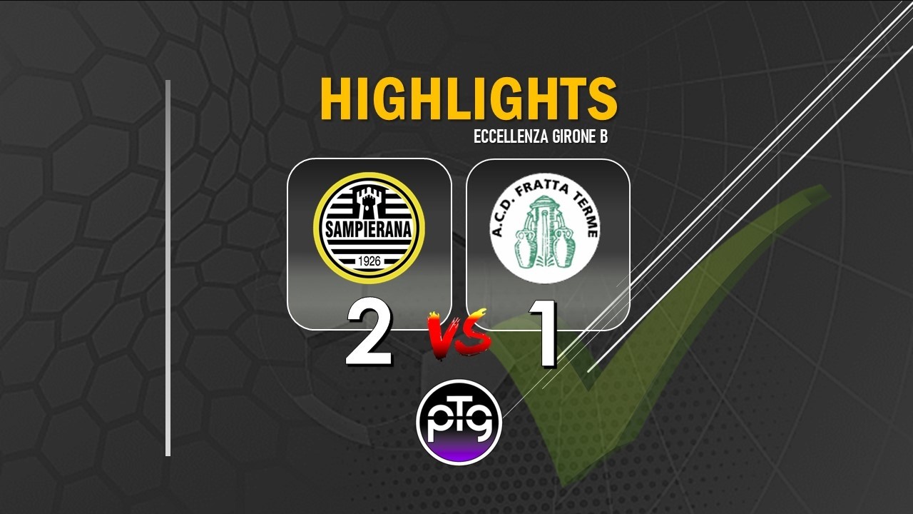 HIGHLIGHTS | Sampierana vs Fratta Terme 2-1 (Eccellenza B)