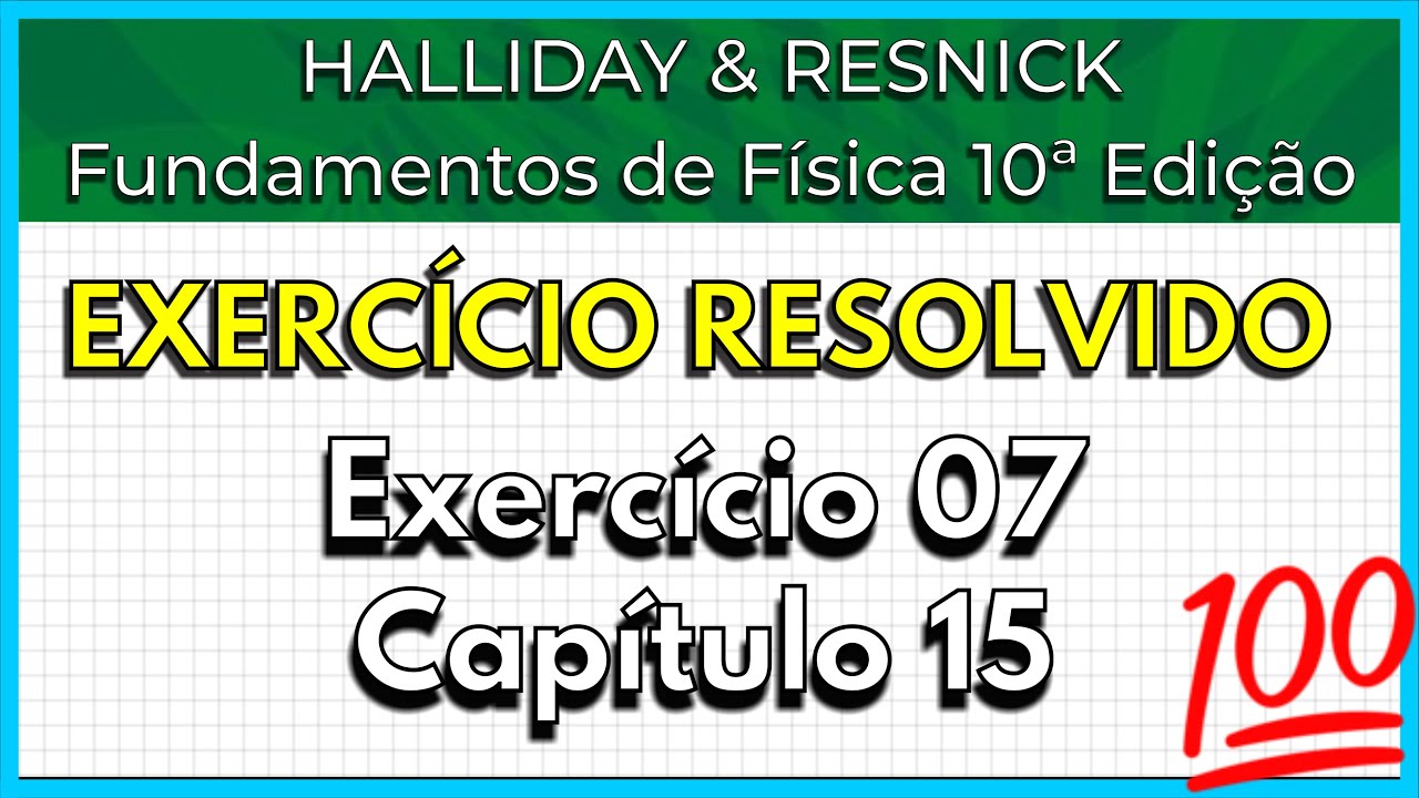 (07-15) Exercício Resolvido - Halliday (Exercício 7 Capítulo 15)