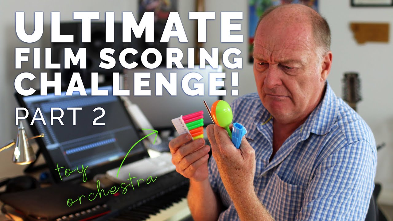 The ULTIMATE film scoring challenge Part 2