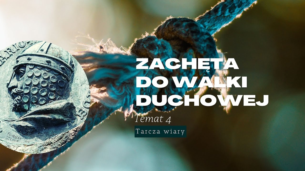 #4 Przyodziać zbroję Bożą / Tarcza wiary / Marzena Pietroszek