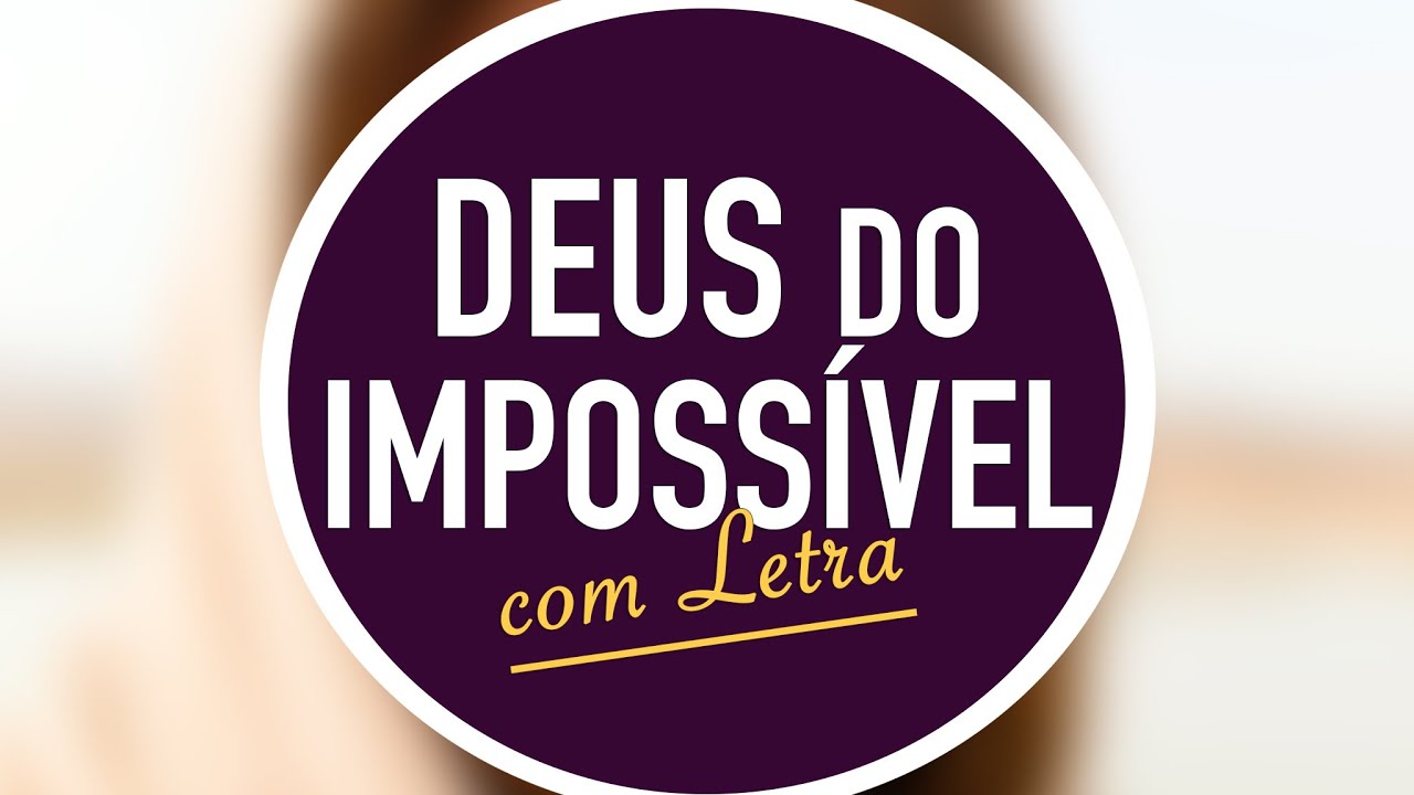 DEUS DO IMPOSSÍVEL | MENOS UM