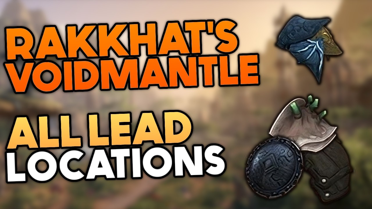 Rakkhat&rsquo;s Voidmantle - All Lead Locations for the New Heavy Attack Mythic Item