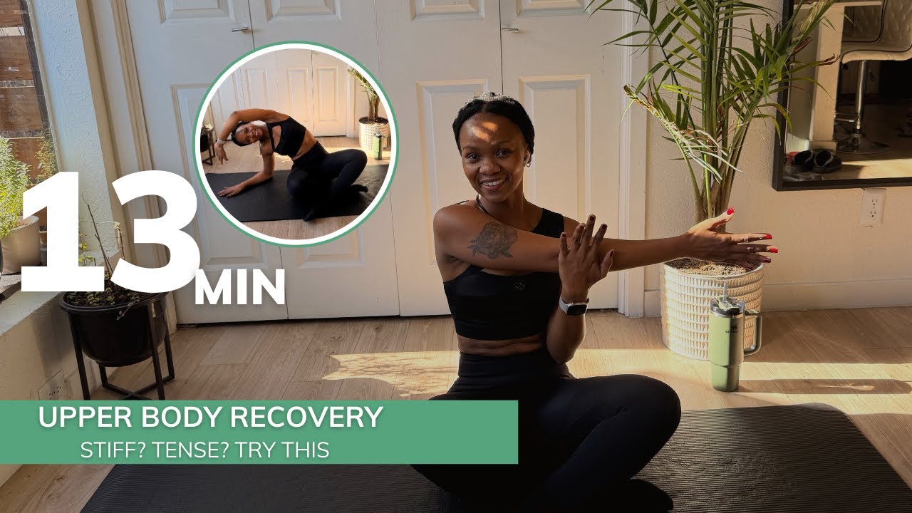 13 Minute Upper Body Recovery Stretch | Deep Stretch for Arms, Shoulders & Back