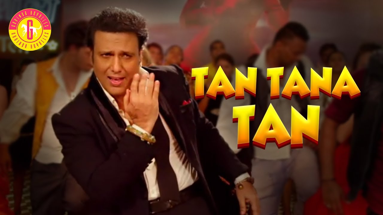 TAN TANA TAN | FULL SONG | GOVINDA | MIKA SINGH | GANESH ACHARYA