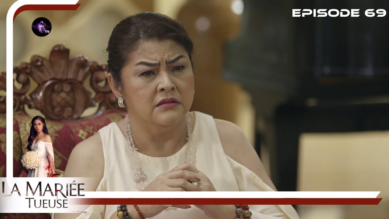 LA MARIEE TUEUSE Episode 69 en Français | HD