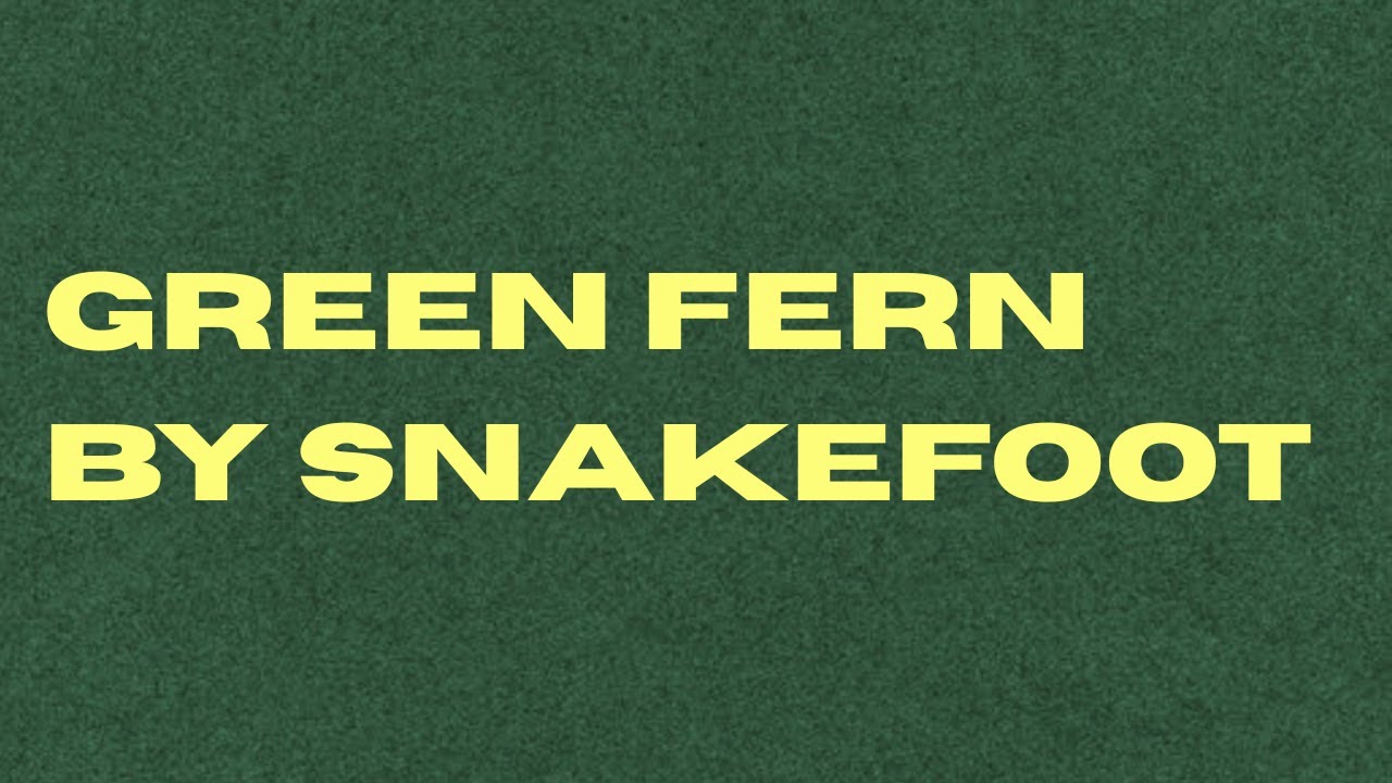 Snakefoot - Green Fern (Official Music Video)