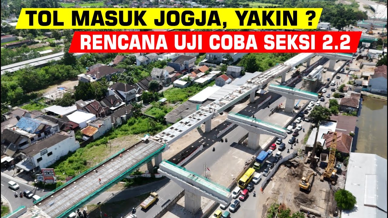 Tol Jogja&ndash;Solo Seksi 2.2 Tembus 70%! Ini Kondisi Terbaru Ruas Trihanggo&ndash;Sleman