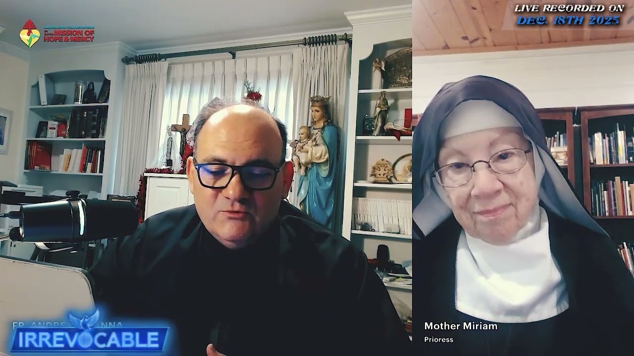 'Hope + Mercy Amid Persecution': Father Andre Mahana + Mother Miriam, Prioress, Daughters of Mary