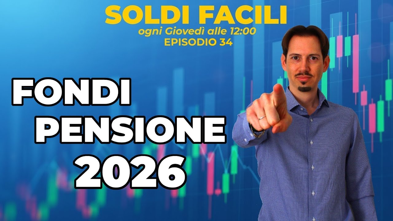 FONDI PENSIONE 2026: Tutte le novit&agrave; -💸Soldi facili #34