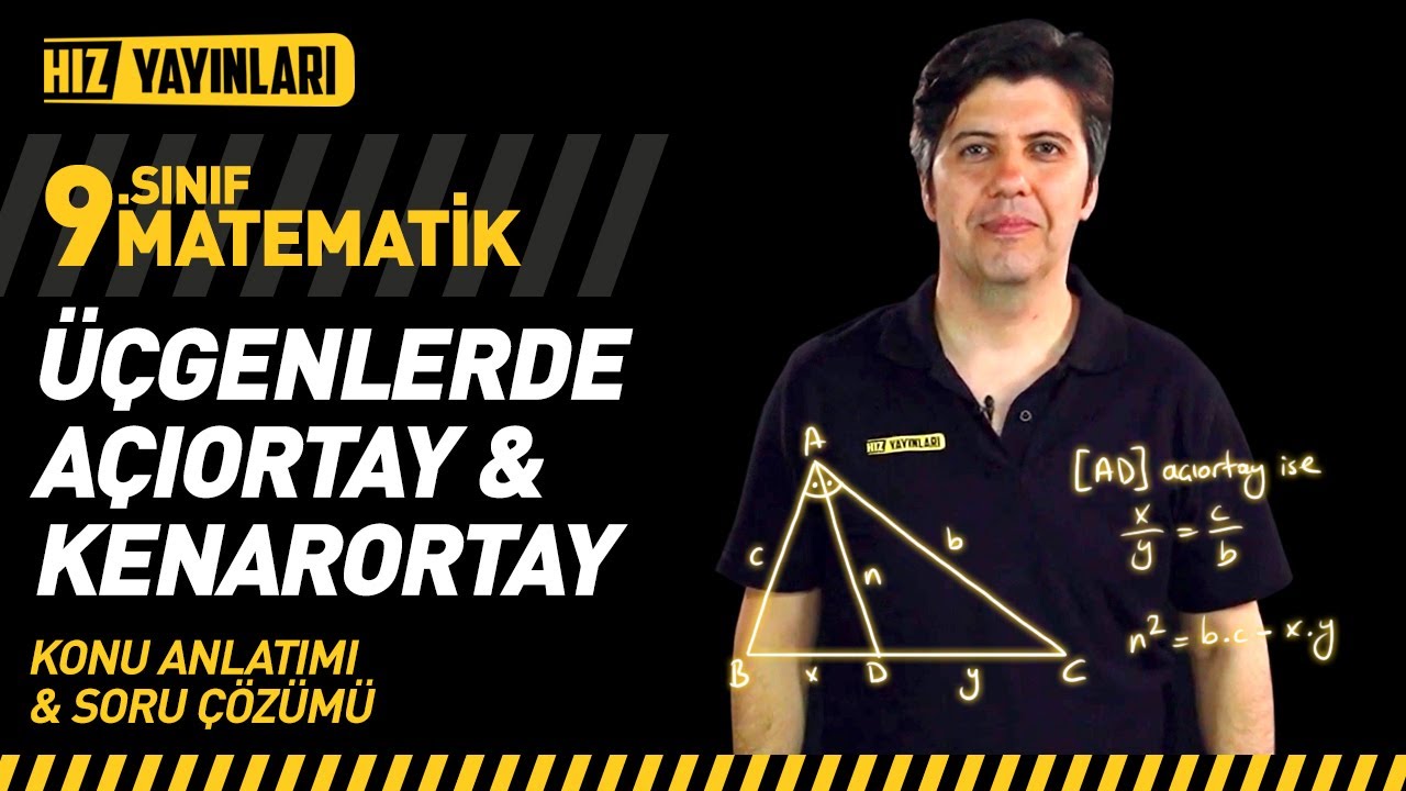 Üçgende Açıortay – Kenarortay Konu Anlatımı, Soru Çözümü (Formüller ve Çizimleri) 9. Sınıf Matematik
