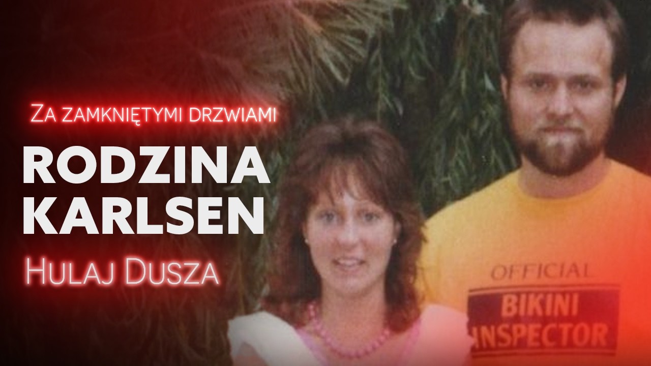Za zamkniętymi drzwiami/ Rodzina Karlsen -  mąż i ojciec w żałobie / HULAJ DUSZA HISTORIE KRYMINALNE