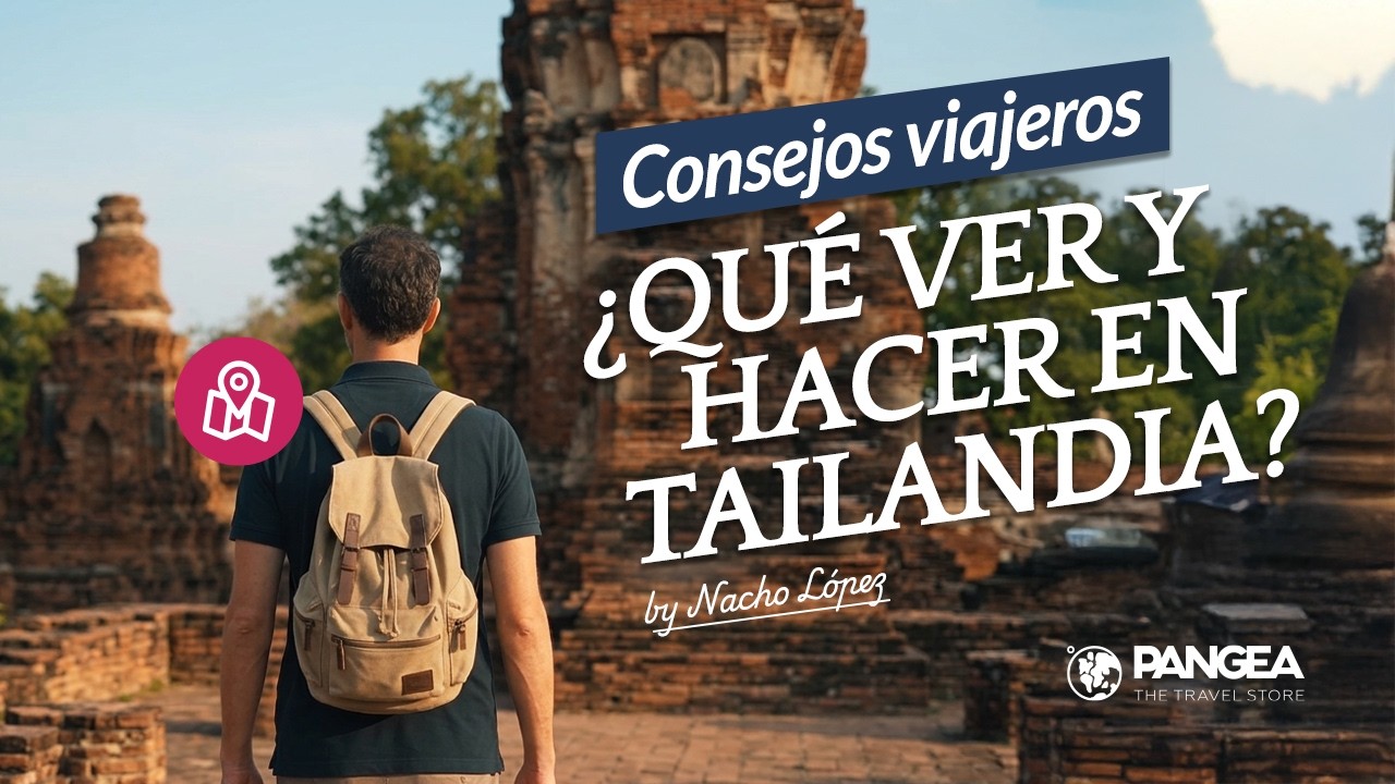 Qué Ver en Tailandia y Qué Hacer: Templos, Playas y Experiencias Únicas 🇹🇭