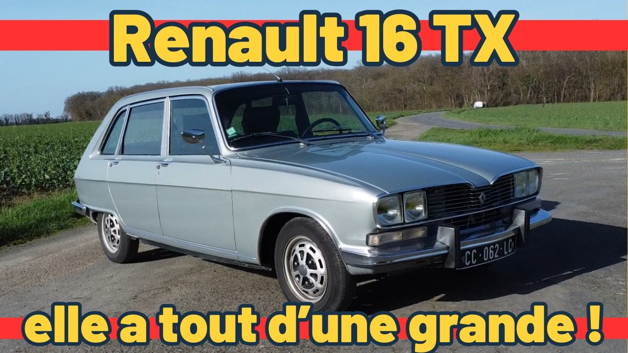 Essai Renault 16 TX: la reine mère