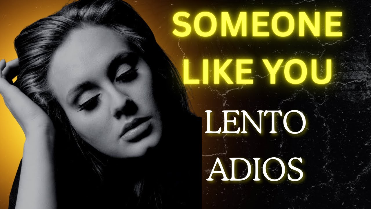 AMAR También Significa DEJAR IR | Adele - Someone Like You