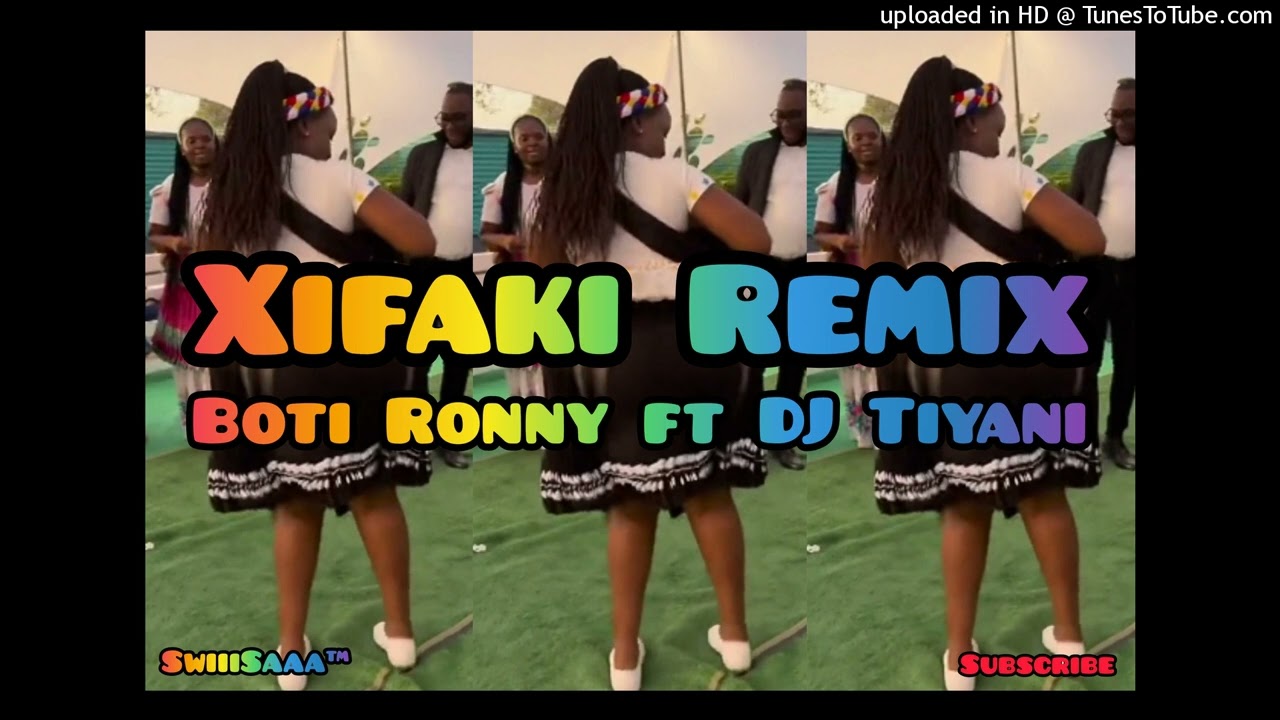 Xifaki Remix 2023 by Boti Ronny Ka Mavhuza 2023 New