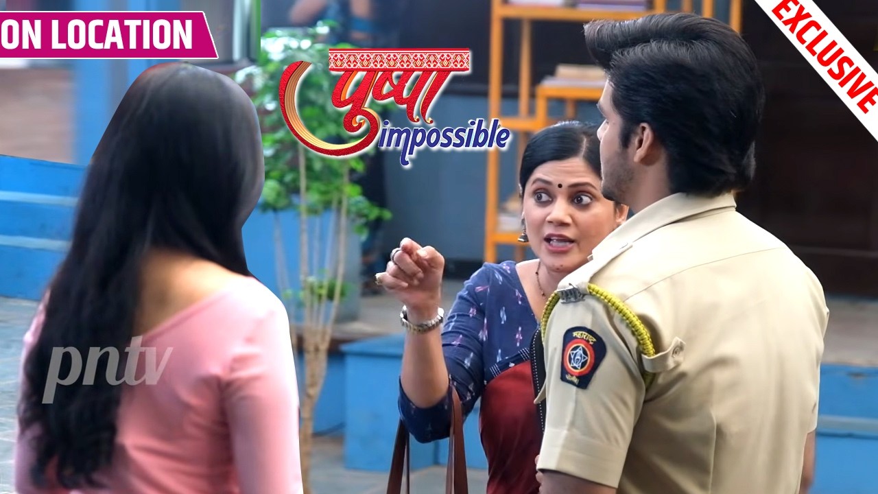 Pushpa Impossible | Chirag, Shanaya Ki Hui Mulakat, Pushpa Ka Phuta Gussa | On Location