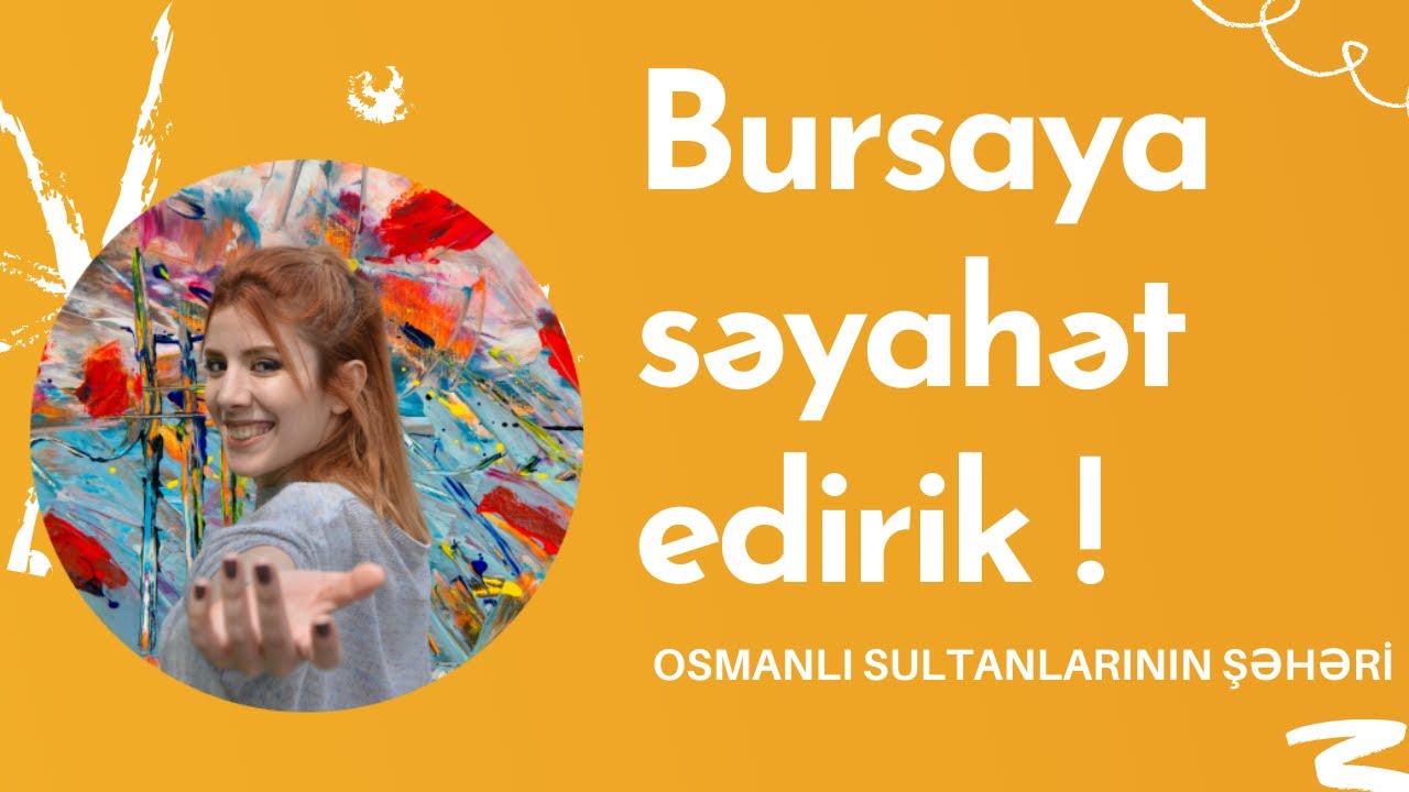 Bursa şəhərinə virtual səyahət