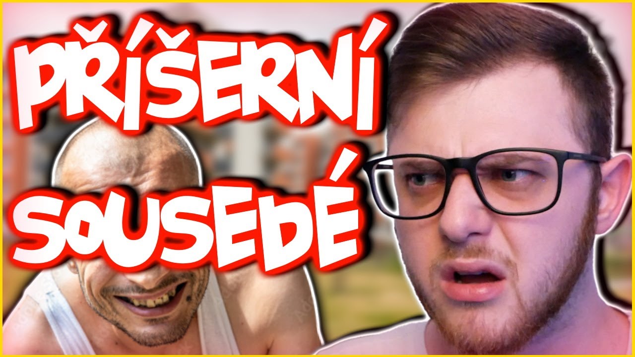 Jak vypadá NEJHORŠÍ soused na světě?
