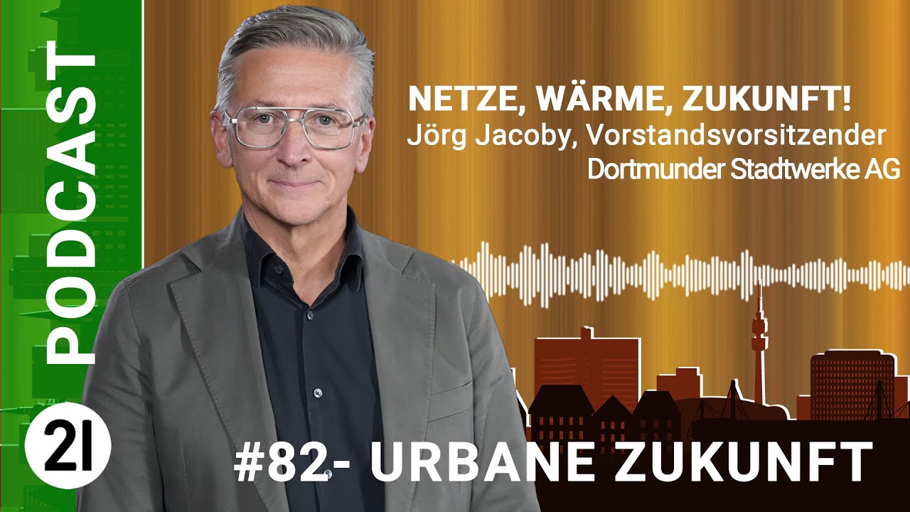 Wie sich Dortmund für die Zukunft rüstet - DSW21 Vorstandsvorsitzende Jörg Jacoby im 21-Podcast