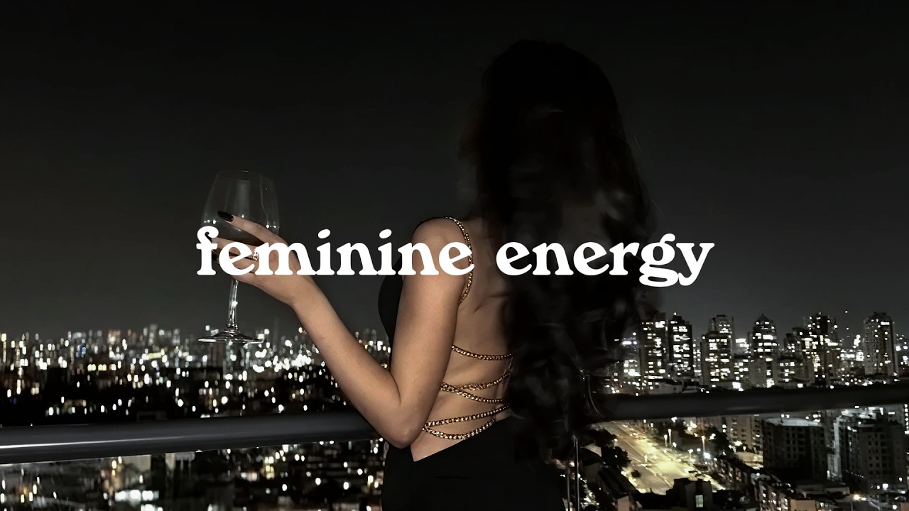 Women Energy Playlist | She Is A Boss | Feminine Power