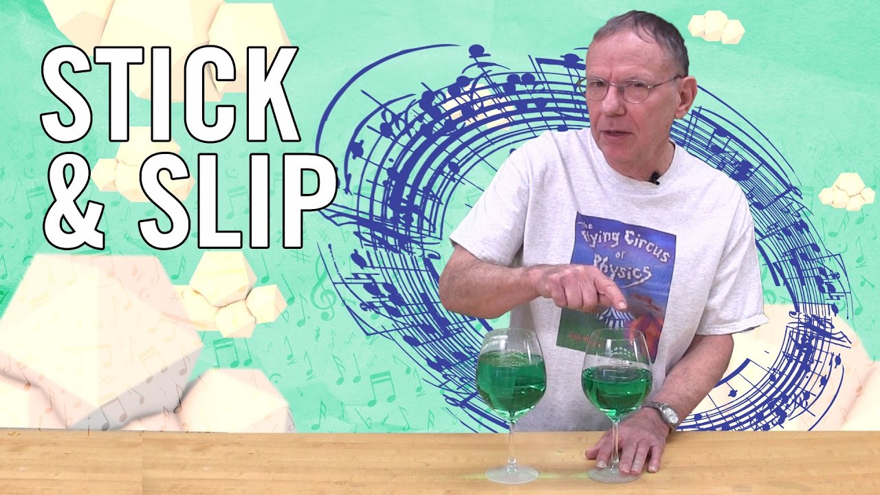 Flying Circus of Physics: Stick & Slip (Episode 1.3)