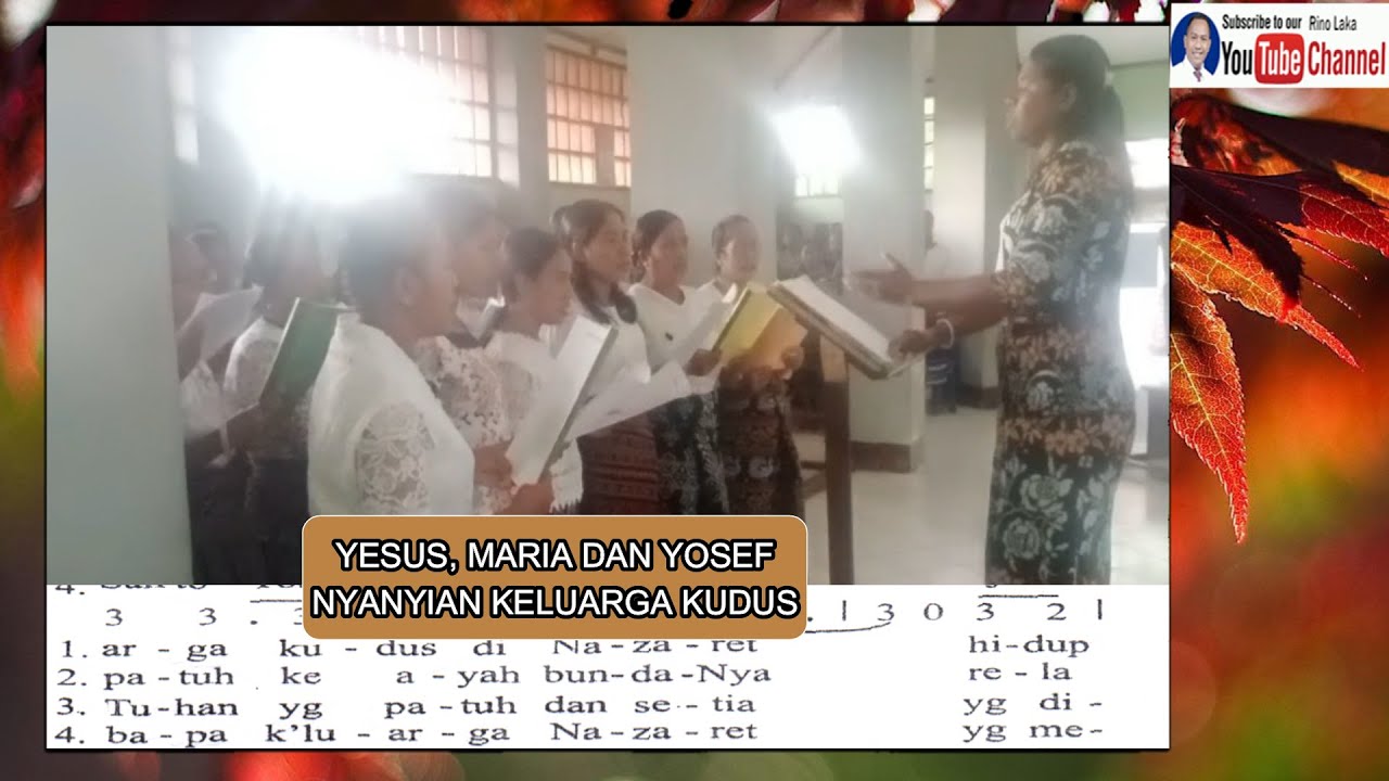 YESUS MARIA DAN YOSEPH NYANYIAN MISA KELUARGA KUDUS