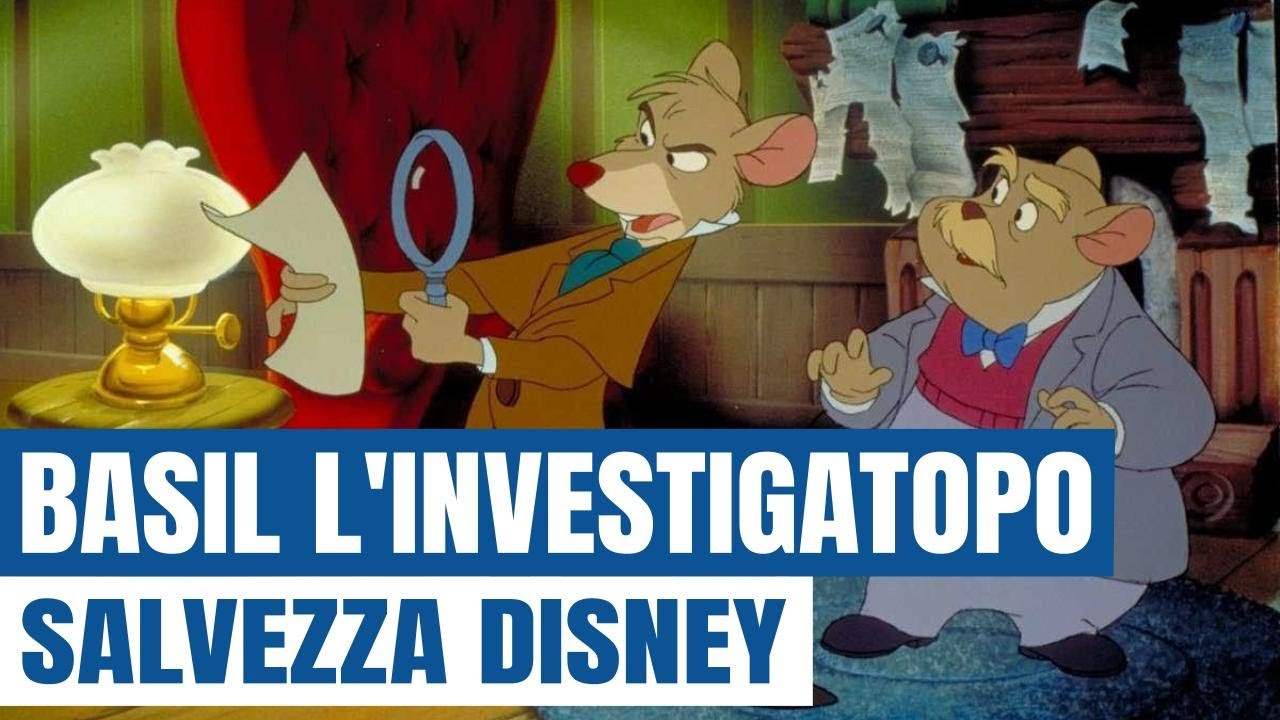 Basil l'Investigatopo - Come ha salvato l'animazione Disney