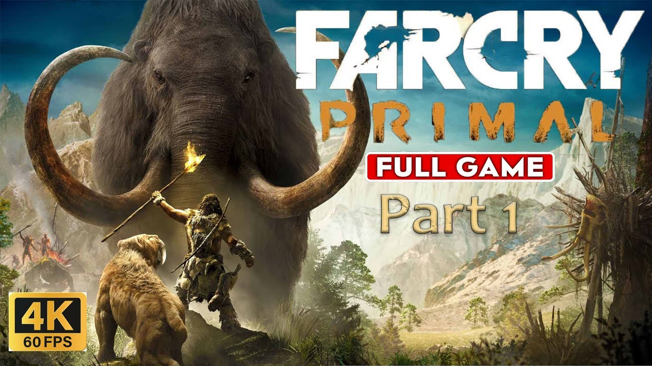 Far Cry Primal FULL GAMEPLAY Part 1 Walkthrough [ 4K/60fps ] No Commentary