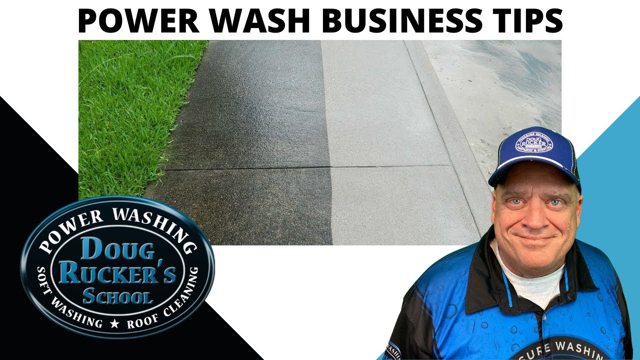 Power Wash Business Tips in 2022 from Doug Rucker Pressure Cleaning School