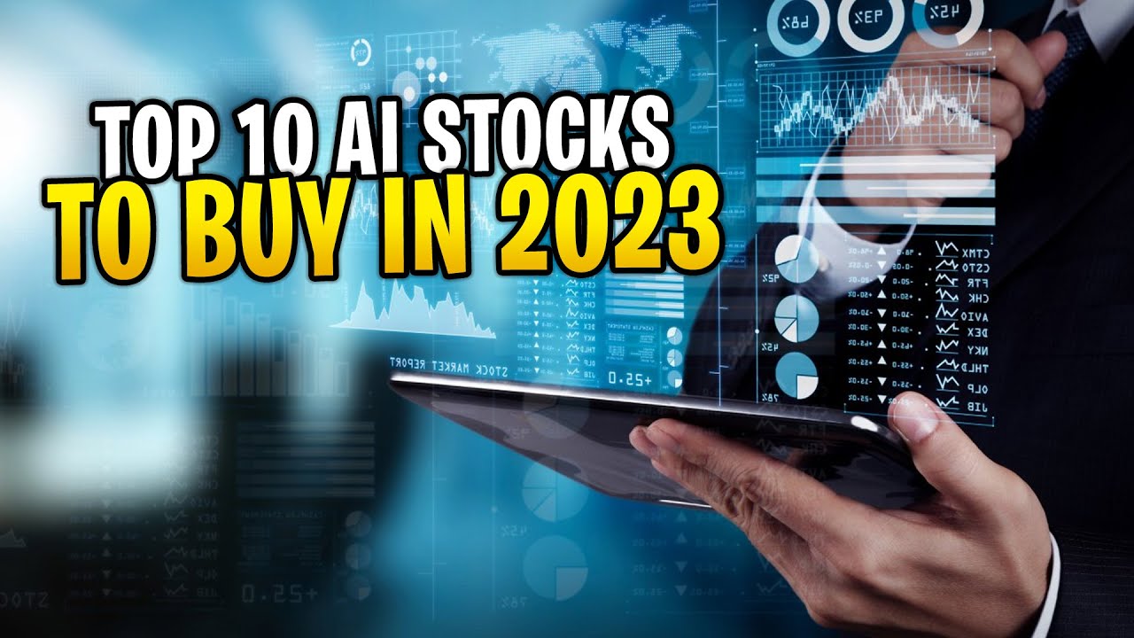 10 Best Artificial Intelligence Stocks for 2023