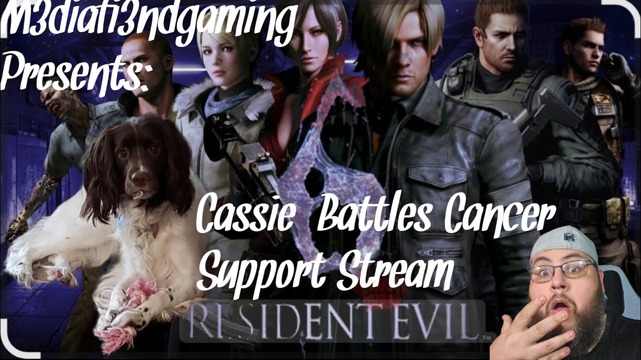 🚨🔴M3diaFi3nd Gaming Presents: Road to RE9: RE6: PT2: Cassie Battles Cancer Support Stream🐶🐶