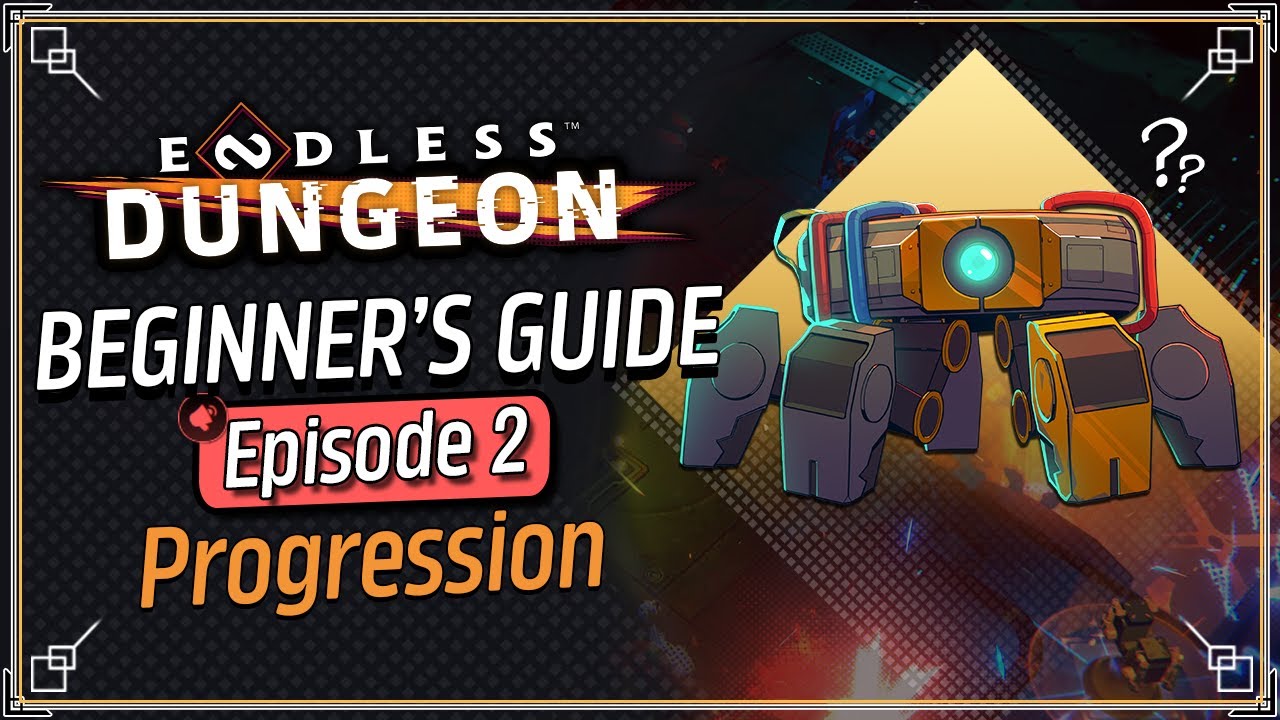 Progression, Characters, Weapons - Endless Dungeon Beginners Guide Episode 2