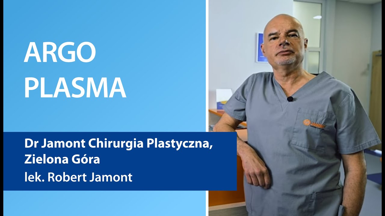 Klinika Dr Jamont - zabiegi z wykorzystaniem Argo Plasmy