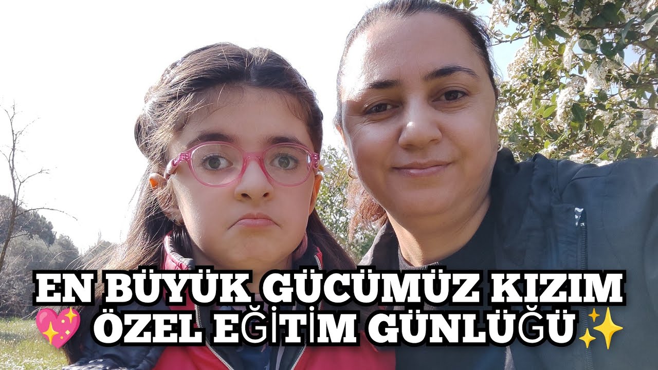 EN BÜYÜK GÜCÜMÜZ KIZIM 💖 ÖZEL EĞİTİM GÜNLÜĞÜ✨ BABAMIZIN SON ANDA ANİ GELİŞEN DURUMU 🤔