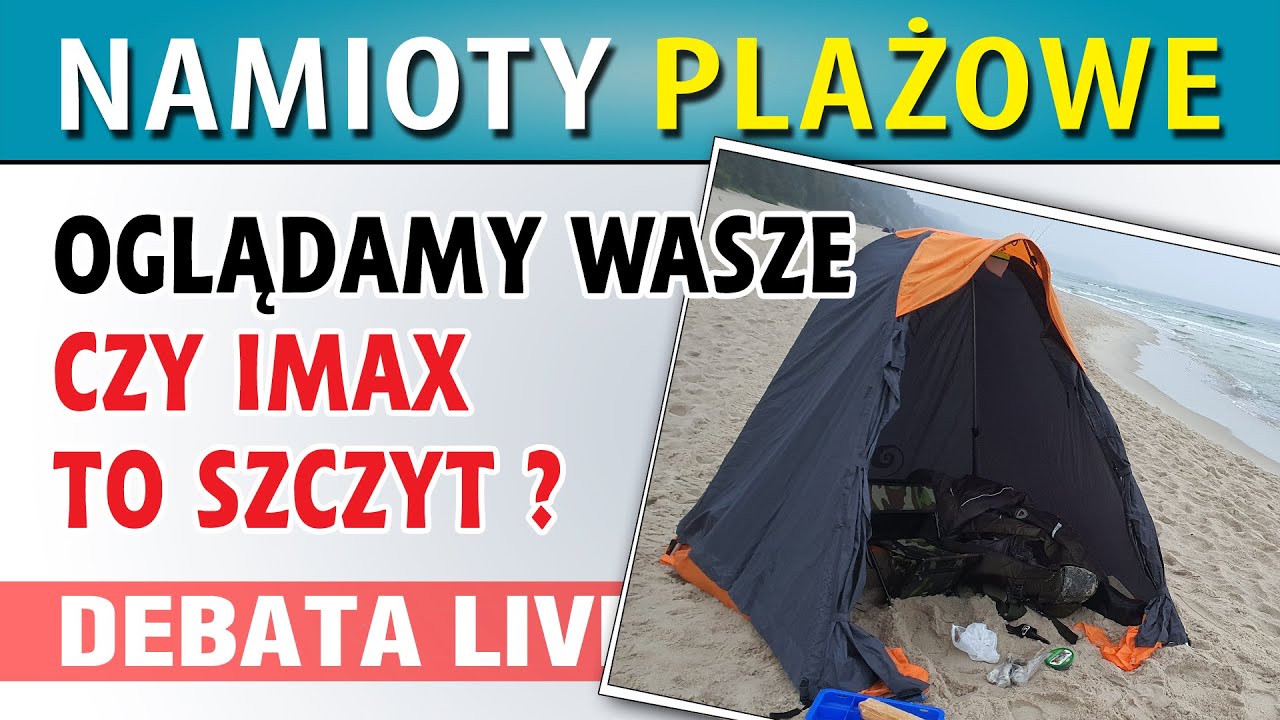 DEBATA ➤ Oglądamy WASZE NAMIOTY PLAŻOWE - ceny
